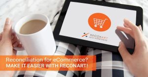 Account Reconciliation for eCommerce – the ReconArt experience